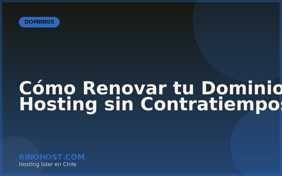 Cómo Renovar tu Dominio y Hosting sin Contratiempos
